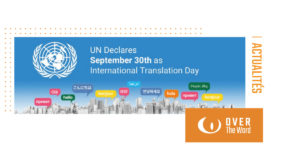 Visuels pour l'article sur la journée mondiale de la traduction par Over The Word, agence de traduction à Lyon